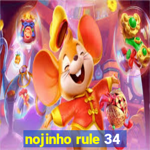 nojinho rule 34